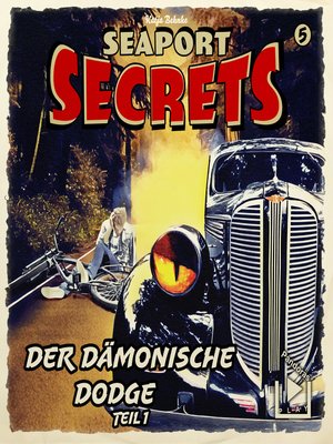 cover image of Seaport Secrets 5 – Der dämonische Dodge Teil 1